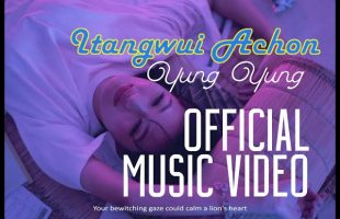 ITANGWUI ACHON-YUNG YUNG [OFFICIAL MV]