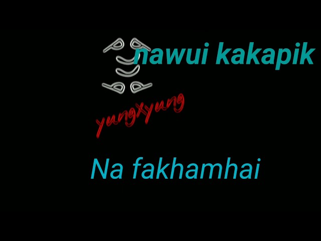 PHEINAI _ yung yung (Lyric video) TANGKHUL NEW SONG 2018