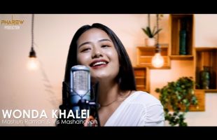 WONDA KHALEI | Mashun Raman & Vis Mashangva (Tangkhul Music Video)