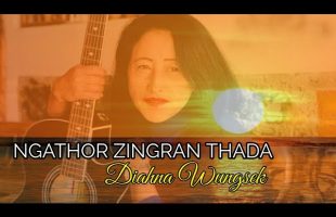 Ngathor zingran thada🎶🎶🎶 (new version)|Dianah Wungsek|latest  tangkhul love song